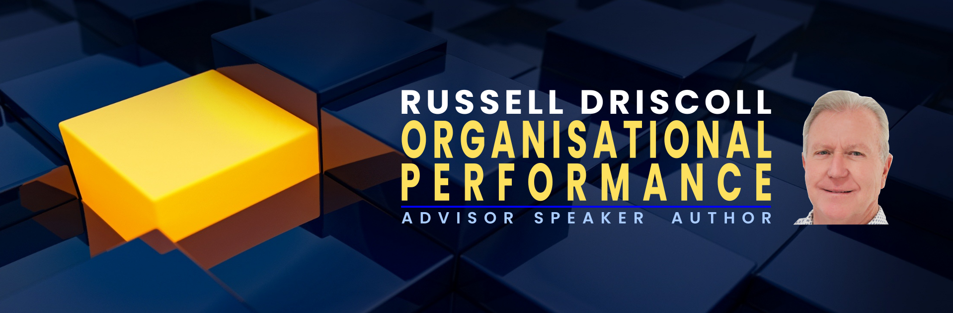 Russell Driscoll | Advisor - Speaker - Author | with photo