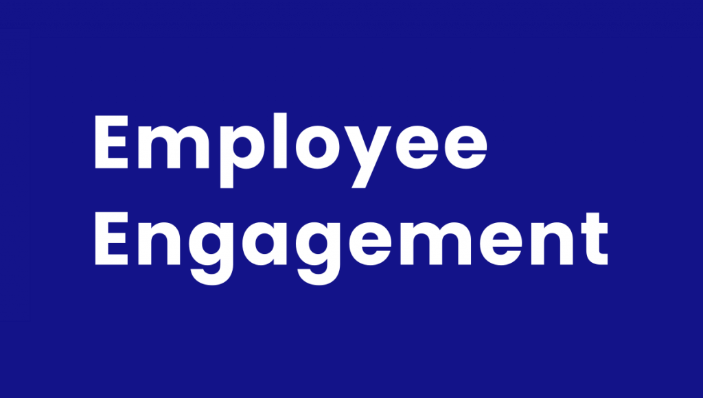 Employee Engagement